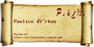 Pavlics Árkos névjegykártya